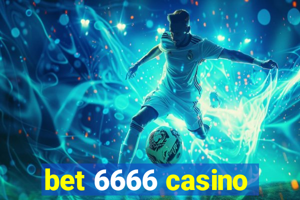 bet 6666 casino